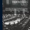 Der Betrug: Strafrechtliche Studie Unter Vollständiger Berücksichtigung Der Einschlägigen Rechtsprechung Des Reichsgerichts Zum Gebrauch Für Die Praxis, Das Studium Und Den Täglichen Verkehr