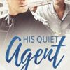 His Quiet Agent: 1