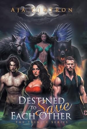 Destined To Save Each Other: The Trinity Series