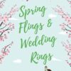 Spring Flings & Wedding Rings