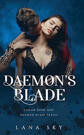 Daemon’s Blade: A Dark Paranormal Romance (Logan Book 1):...