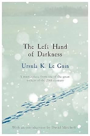 The Left Hand of Darkness: A groundbreaking feminist literary masterpiece