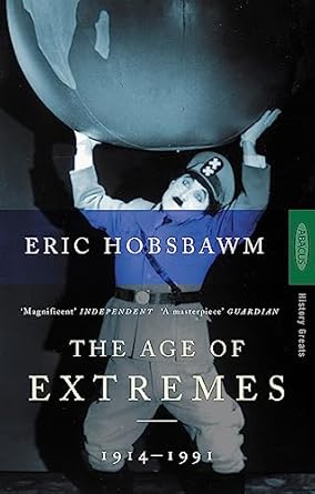 The Age Of Extremes: 1914-1991
