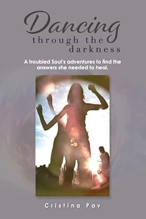 Dancing through the darkness