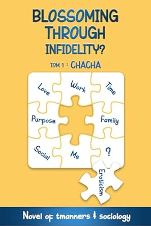 Blossoming through infidelity ?: Mores of infidelity without taboos: 1