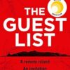 The Guest List: From the author of The Hunting Party comes the No.1 Sunday Times bestseller and prize winning mystery thriller