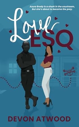Love Esq.: An Enemies-to-Lovers Steamy Romance: 3