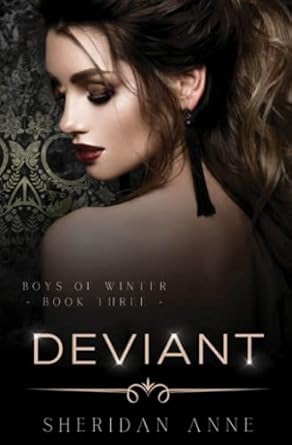 Deviant: A Dark Enemies to Lovers Reverse Harem Romance