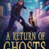 A Return of Ghosts: 2