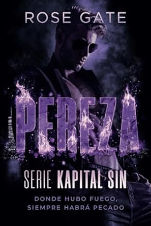 Pereza: Donde hubo fuego siempre habrá pecado: 2