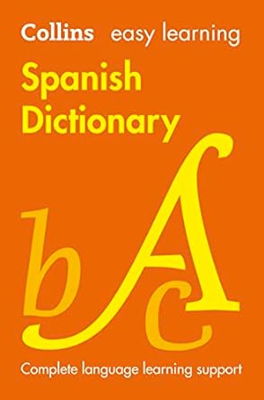 Collins Easy Learning Spanish Dictionary [Eighth Edition]: Trusted support for learning