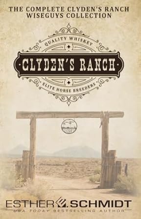 The Complete Clyden’s Ranch Wiseguys Collection
