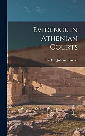 Evidence in Athenian Courts