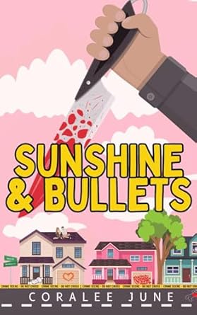 Sunshine and Bullets: 1
