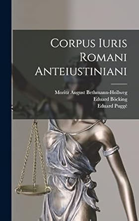 Corpus Iuris Romani Anteiustiniani