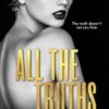 All The Truths: A Dark New Adult Romance: 2
