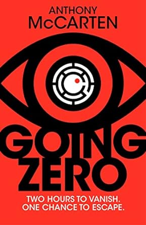 Going Zero: An Addictive, Ingenious Conspiracy Thriller from the No. 1 Bestselling Author of The Darkest Hour