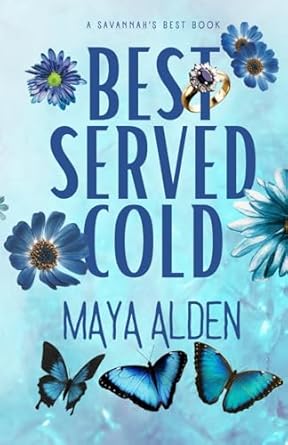Best Served Cold: A Billionaire Fake Engagement, Revenge Romance