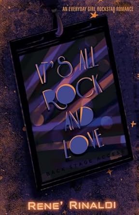 It's All Rock and Love: An Everyday Girl Rockstar Romance