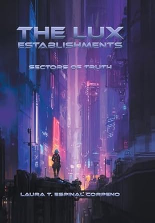 The Lux Establishments: Sectors of Truth