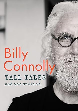 Tall Tales and Wee Stories: The Best of Billy Connolly