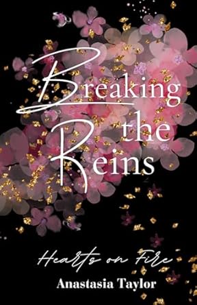 Breaking the Reins: Hearts on Fire series