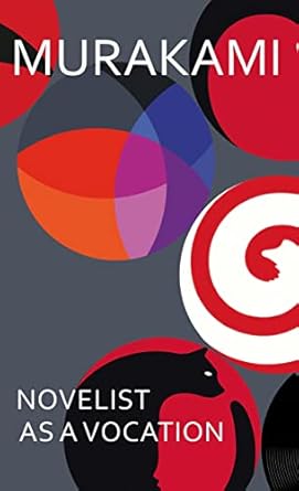 Novelist as a Vocation: An exploration of a writer's life from the Sunday Times bestselling author