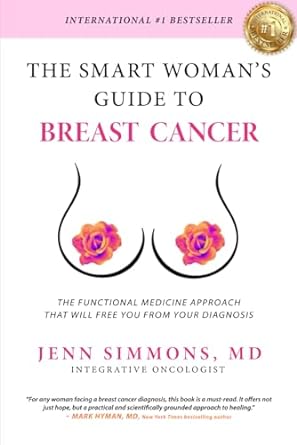 The Smart Woman's Guide to Breast Cancer