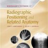 Bontrager's Textbook of Radiographic Positioning and Related Anatomy