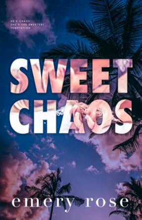 Sweet Chaos