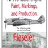 FW 190 Radial Engine Paint, Markings, and Production: Fieseler: Fieseler
