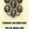 COMMON LAW GRAND JURY HANDBOOK (Common Law series)