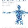 Boundless: Upgrade Your Brain, Optimize Your Body & Defy Aging