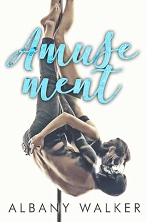 Amusement: A Stalker Romance