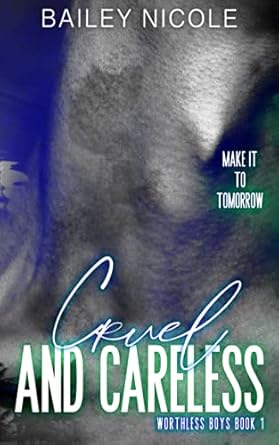 Cruel and Careless: (Worthless Boys 1)