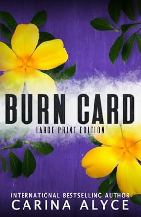 Burn Card: A Steamy Grumpy Sunshine Married in Vegas Firefighter Romance Large Print Edition