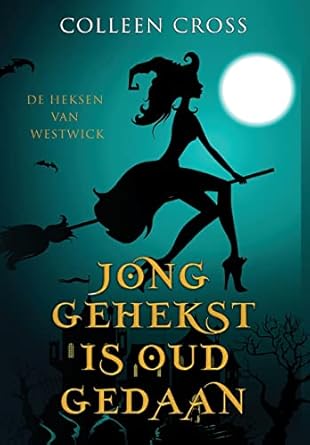 Jong Gehekst is oud Gedaan: een paranormale detectiveroman (1)