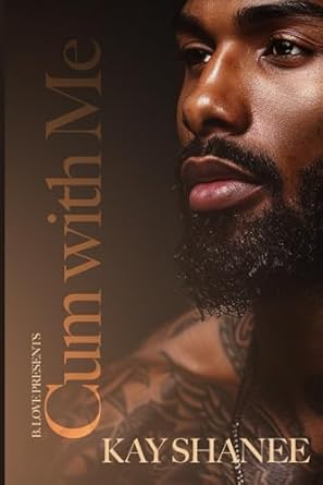 Cum With Me: An Erotic Novella