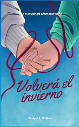 Volverá el invierno: Una historia de amor navideña!