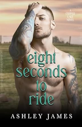 Eight Seconds to Ride: A Rivals to Lovers Small Town Romance, Alternate Cover