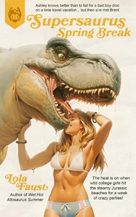 Supersaurus Spring Break: a Nonvel