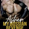 Asher: My Russian Revenge