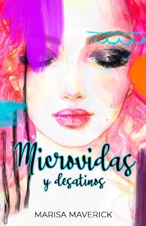 MICROVIDAS Y DESATINOS