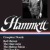 Dashiell Hammett: Complete Novels ( Red Harvest / The Dain Curse / The Maltese Falcon / The Glass Key / The Thin Man )
