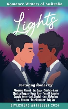 Diversions - Lights: 2024 Romance Writers of Australia Short Story Anthology