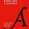 Collins English Thesaurus Essential: All the Words You Need, Every Day [Eighth Edition]