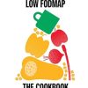 Monash University Low FODMAP: The Cookbook