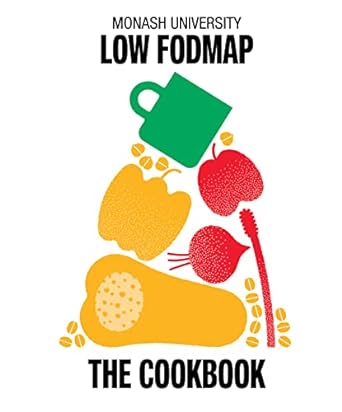 Monash University Low FODMAP: The Cookbook