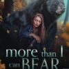 More Than I Can Bear