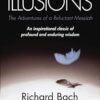 Illusions: The Adventures of a Reluctant Messiah